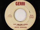 70s Soul 45 - Rosco Robinson - Just Ask The Lonely - Gerri