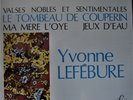 RAVEL Valses nobles, Le tombeau de Couperin, Ma mère l'oye, Jeux d'eau  LEFEBURE