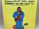 Cannonball Adderley - Cannonball’s Fiddler On The Roof T-2216