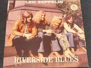 ZEPPELIN -  Riverside Blues - no takrl, no tmoq, no cbm