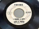 Lots Of Poppa - I Found A Love/That's Where It's At * Tribe 8305 Soul 45 Hear