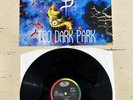 Skinny Puppy Too Dark Park Vinyl 064-7 94683 1  (Tested & Working)