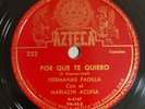 Hermanas Padilla Por Que Te Quierro Te Digo Adios Latin Azteca 223 78 RPM HEAR