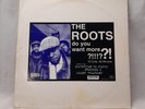 The Roots Do You Want More? 12