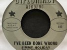 Jimmy Holiday 60s Northern Soul 45 on Diplomacy   I've Been Done Wrong   Hear