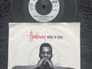 Haddaway - What Is Love  7'' Vinyl Single P/S 1992 CLEANED/PLAY TESTED EX/VG+