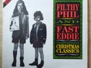 Filthy Phil And Fast Eddie - Naughty Old Santa's Christmas Classics - LP