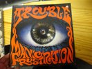Vinyl LP Trouble Manic Frustration 512-556-1