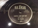 DRIVERS-DELUXE 6094-SMOOTH, SLOW AND EASY/WOMEN  - DOO-WOP R&B 78 1956 EX-