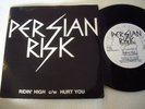 PERSIAN RISK - Ridin' High / Hurt you - 7