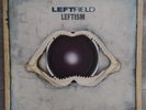 Leftfield - Leftism - First Pressing - Excellent