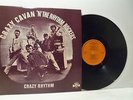 CRAZY CAVAN AND THE RHYTHM ROCKERS crazy rhythm LP EX-/EX-, CR 30156, vinyl, uk