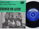 SOONER OR LATER Harlem Shuffle  swedish garage 45 MOD DANCER psych HEAR