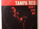 TAMPA RED Don't Jive Me Bluesville BV 1043 VG 1st DG