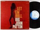 Big John Patton - Let 'Em Roll LP - Blue Note - BST 84239 RVG NY USA