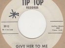 Jimmy Burns Give Her To Me Tip Top DEMO Soul Northern Motown