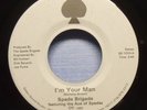 Spade Brigade - I'm Your Man - 1980 NM Soul/Funk 45 - Private Label, Buffalo, NY
