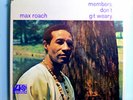 MAX ROACH w/GARY BARTZ & CHARLES TOLLIVER DON'T GIT WEARY RARE '68 ATLANTIC LP