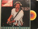 Jimmy Buffett 2-Disc Lp You Had To Be There On Abc - Vg+ To Vg++ / Vg+ To Vg++