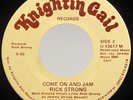 Electro Funk 45 - Rick Strong - Come On and Jam - Knightin Gail - Selma, AL RARE