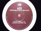 AFX – Hangable Auto Bulb EP [WAP 67 – Warp Records – 1995]