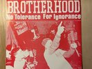 Brotherhood   No Tolerance for Ignorance 7
