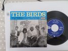 RARE EP THE BIRDS avec languette original No good without you Baby 457.114