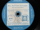 AL BOWLLY + JACK LEON & HIS BAND - ‘BELL BOTTOM TROUSERS’ VERY RARE AND HOT