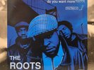 The Roots – Do You Want More? ??  2 X 12 