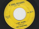 GARAGE ROCKER bw TEEN 45 -  STARLITERS  - I CRY ALONE  - HEAR - 1964 TN. 4 SONS