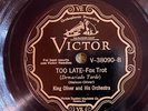 Victor 38090 King Oliver Orch TOO LATE  78 rpm JAZZ 1929 E-/EE-