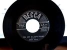 45 BUDDY HOLLY: LOVE ME/YOU ARE MY ONE DESIRE DECCA 9-30543 VG