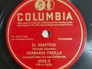 Hermanas Padilla Casate Y Veras El Huasteco Columbia 6026 Latin 78 RPM HEAR