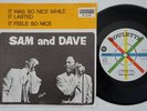 SAM & DAVE It Feels So Nice / It Was So Nice While RARE Sweden 45 northern soul