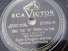 Duke Ellington 78rpm Single 10-inch Victor  #27380 Take The “A” Train MINT- Copy