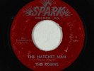 Doo-Wop R&B 45 - Robins - The Hatchet Man/I Must Be Dreamin - Spark