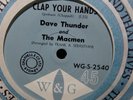 Dave Thunder & The Macmen - Clap your Hands (W&G 2540, 1966) OZ Rocker 45