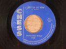 Howling Wolf  I Better Go Now/Howlin' Blues   Chicago Blues 1959 Chess