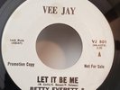 Betty Everett & Jerry Butler  LET IT BE ME (PROMO SOUL 45)#801 PLAYS VG+ TO VG++