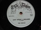 78 RPM- THE FIESTAS - LAST NIGHT I DREAMED / SO FINE -OLD TOWN 1062 Doo-Wop 1959