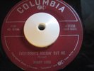 45   Rockabilly   Bobby Lord   Everybody's Rockin' But Me   Columbia  VG++  1956