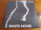 33 LP VINYL RECORD  THE WHITE NOISE AN ELECTRIC STORM GREAT  ** MUST SEE ****