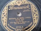 Al Jolson 78rpm Single 10-inch Brunswick Records #3719 Mother of Mine, I Still..