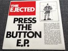 The Ejected - Press The Button EP 7
