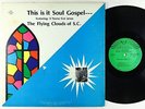 Flying Clouds Of S.C. - This Is It Soul Gospel LP - HSE - Black Gospel HEAR
