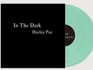 New HARLEY POE In The Dark Or B Movie Trash Glow in The Dark Presale Vinyl LP