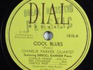 Jazz 78 CHARLIE PARKER QUARTET Cool Blues DIAL 1015 HEAR 61