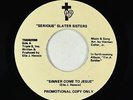 Modern Soul Gospel 45 - Serious Slater Sisters - Sinner Come To Jesus - SSS VG+