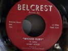 Bobby Good - Wicked Ruby (Belcrest 386) Rockabilly 45