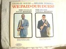 LP - CHARLIE ROUSE - SELDON POWELL -WE PAID OUR DUES - MONO DG-   1A/1A MASTERS